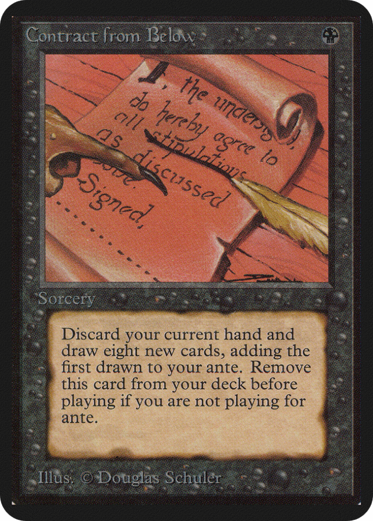 Contract from Below, illustrated by Douglas Shuler. Banned in most MTG Old Frame Formats.