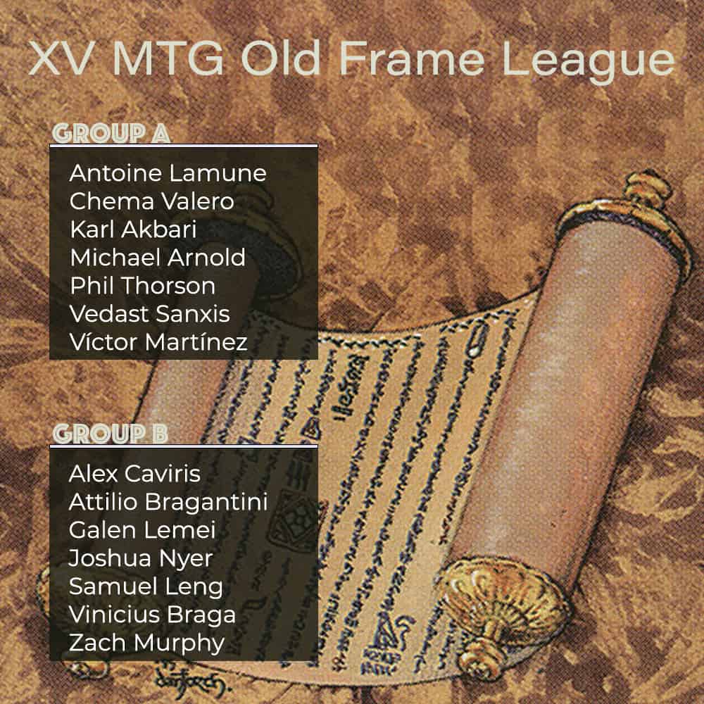 Groups for the MTG Old Frame League XV.